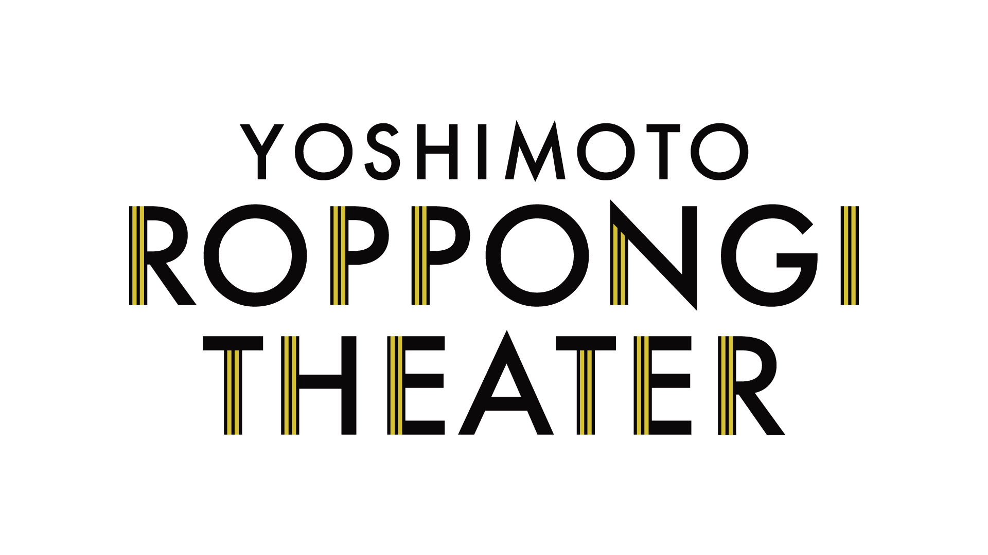 YOSHIMOTO ROPPONGI THEATER